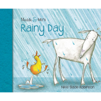 Muddle and Mo's Rainy Day by Nikki Slade Robinson